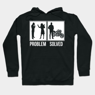 Problem solved Hoodie